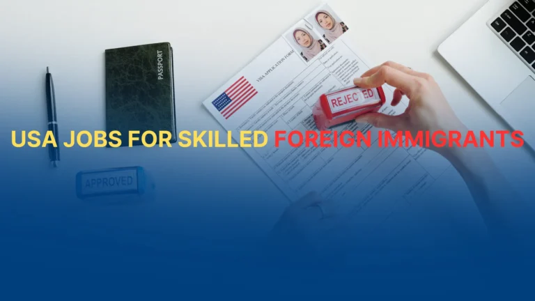 USA Jobs for Skilled Foreign Immigrants